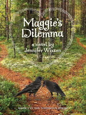 cover image of Maggie's Dilemma (Book 5 in the Sovereign Series)